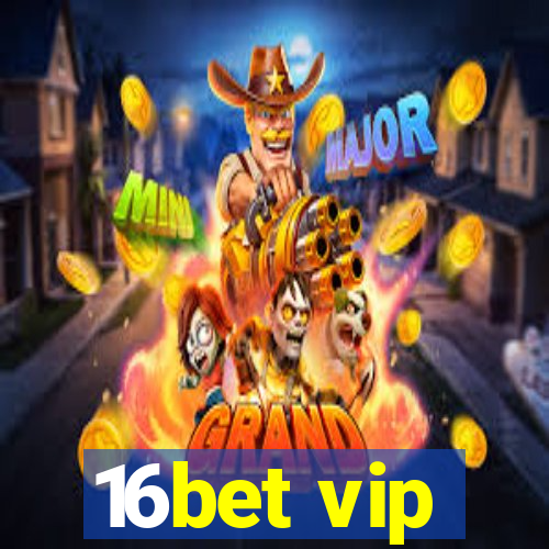 16bet vip